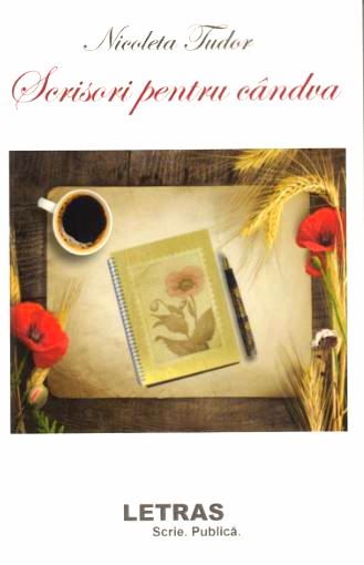 Cartea Scrisori pentru candva - Nicoleta Tudor de Nicoleta Tudor