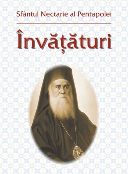 Cartea Invataturi - Sfantul Nectarie al Pentapolei de Sfantul Nectarie