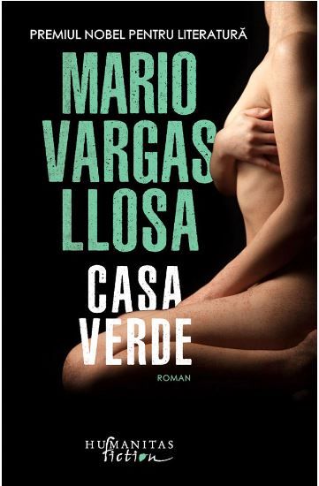 Cartea Casa verde - Mario Vargas Llosa de Mario Vargas Llosa