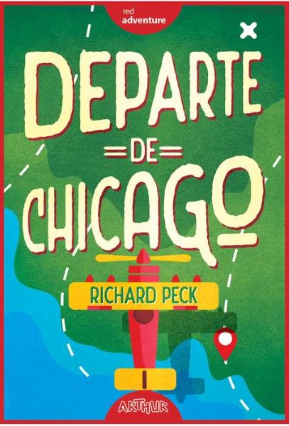 Cartea Departe de Chicago - Richard Peck de Richard Peck