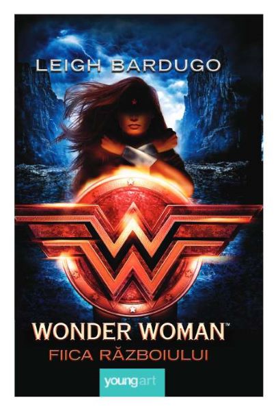 Cartea Wonder Woman. Fiica razboiului - Leigh Bardugo de Leigh Bardugo