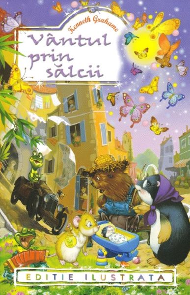Cartea Vantul prin salcii - Kenneth Grahame de Vantul prin salcii - Kenneth Grahame