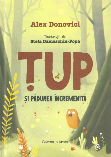Cartea Tup si padurea incremenita - Alex Donovici de Alex Donovici