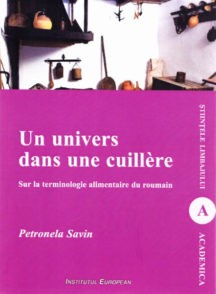 Cartea Un univers dans une cuillere - Petronela Savin de Un univers dans une cuillere - Petronela Savin