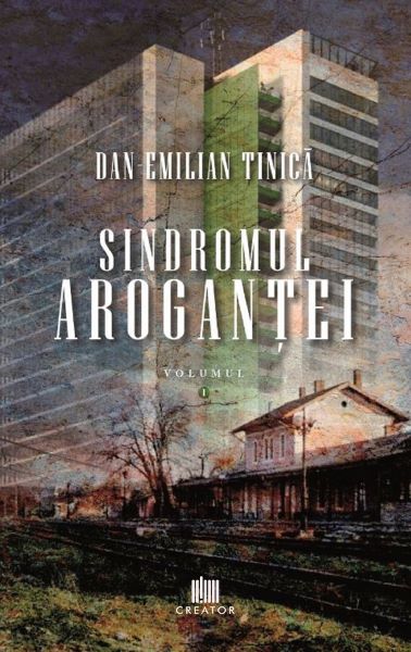 Cartea Sindromul arogantei Vol.1 - Dan-Emilian Tinica de Dan-Emilian Tinica