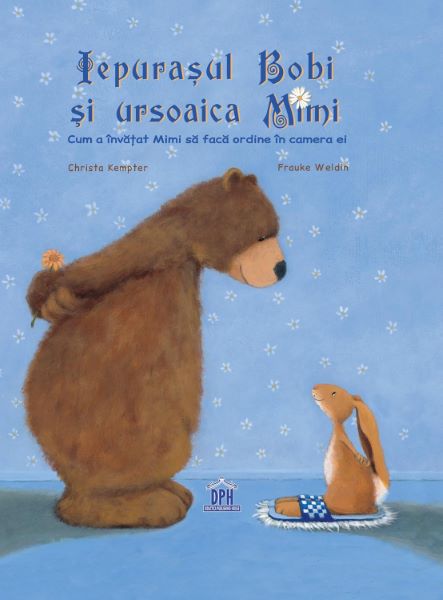 Cartea Iepurasul Bobi si ursoaica Mimi - Christa Kempter, Frauke Weldin de Iepurasul Bobi si ursoaica Mimi - Christa Kempter, Frauke Weldin