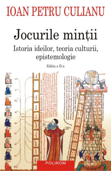 Cartea Jocurile mintii - Ioan Petru Culianu de Ioan Petru Culianu