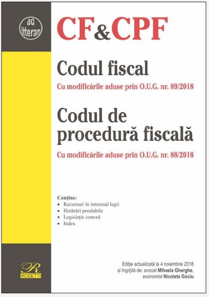 Cartea Codul fiscal. Codul de procedura fiscala act. 4 noiembrie 2018