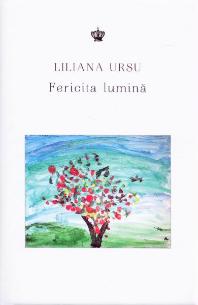 Cartea Fericita lumina - Liliana Ursu de Fericita lumina - Liliana Ursu