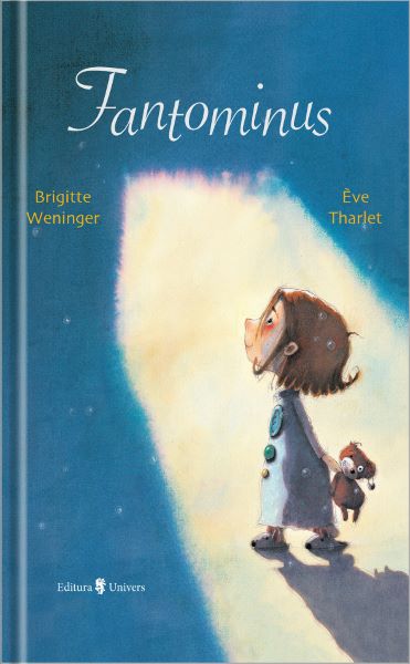 Cartea Fantominus - Brigitte Weninger, Eve Tharlet de Brigitte Weninger