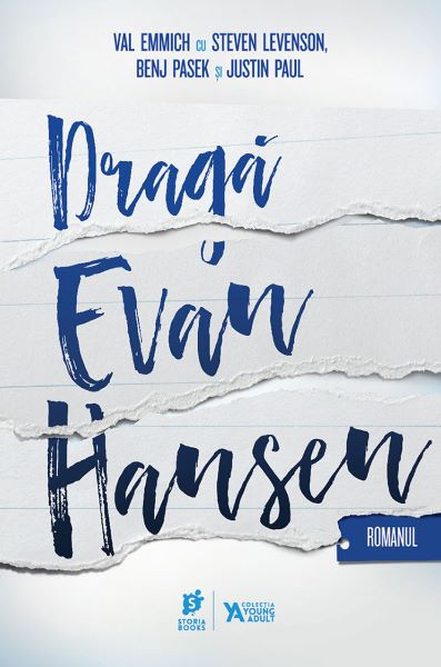 Cartea Draga Evan Hansen - Val Emmich, Steven Levenson, Benj Pasek, Justin Paul de Val Emmich