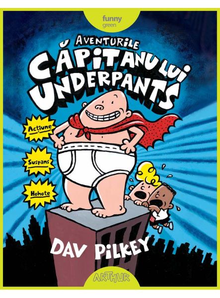 Cartea Aventurile Capitanului Underpants - Dav Pilkey de Dav Pilkey