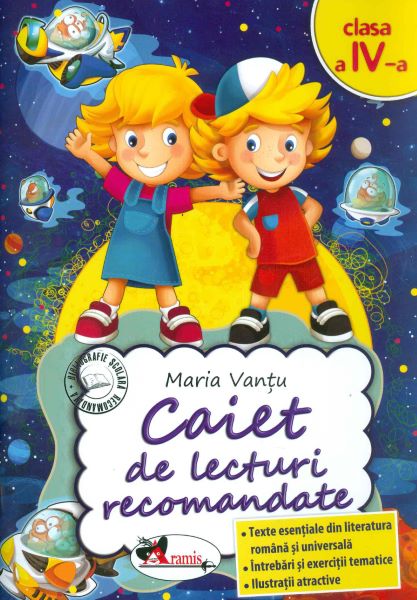 Cartea Caiet de lecturi recomandate - Clasa 4 - Maria Vantu de Caiet de lecturi recomandate - Clasa 4 - Maria Vantu