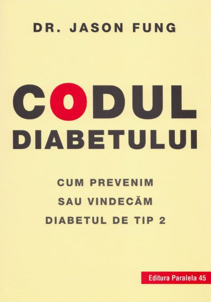 Cartea Codul diabetului - Jason Fung de Jason Fung