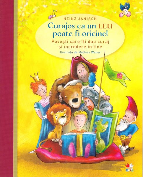 Cartea Curajos ca un leu poate fi oricine! - Heinz Janisch, Mathias Weber de Curajos ca un leu poate fi oricine! - Heinz Janisch, Mathias Weber