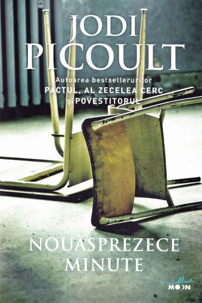 Cartea Nouasprezece minute - Jodi Picoult de Nouasprezece minute - Jodi Picoult