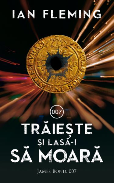 Cartea Traieste si lasa-i sa moara - Ian Fleming de Ian Fleming