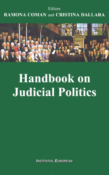 Cartea Handbook on Judicial Politics - Ramona Coman, Cristina Dallara de Ramona Coman