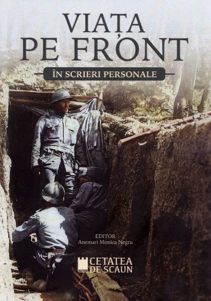 Cartea Viata pe front in scrieri personale - Anemari Monica Negru de Viata pe front in scrieri personale - Anemari Monica Negru