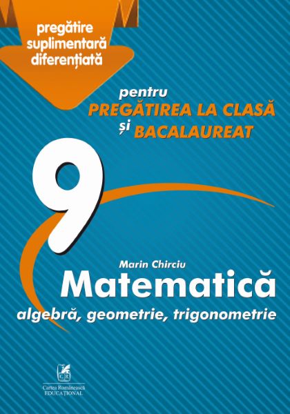 Cartea Matematica - Clasa 9 - Marin Chirciu de Marin Chirciu
