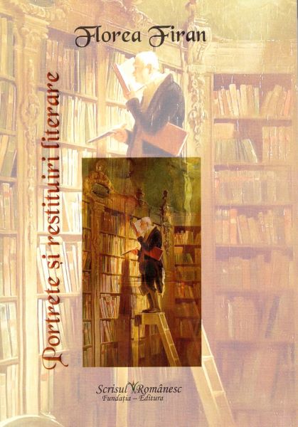 Cartea Portrete si restituiri literare - Florea Firan de Portrete si restituiri literare - Florea Firan