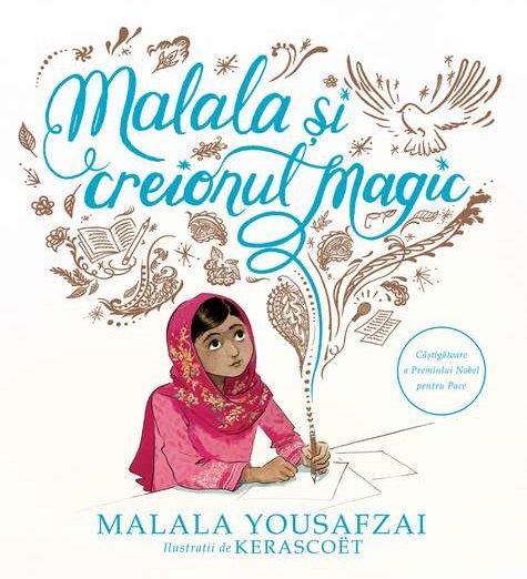 Cartea Malala si creionul magic - Malala Yousafzai de Malala Yousafzai