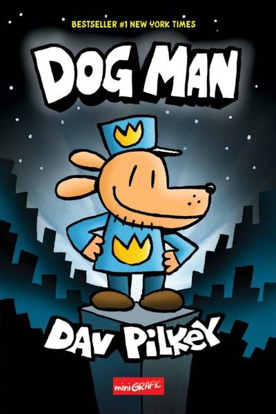 Cartea Dog Man - Dav Pilkey de Dav Pilkey