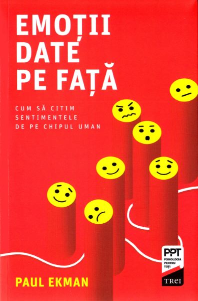 Cartea Emotii date pe fata - Paul Ekman de Emotii date pe fata - Paul Ekman