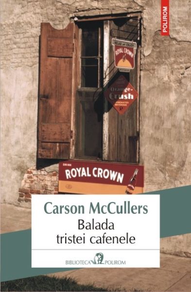 Cartea Balada tristei cafenele - Carson Mccullers de Carson Mccullers