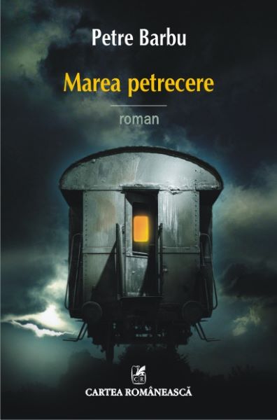 Cartea Marea Petrecere - Petre Barbu de Marea Petrecere - Petre Barbu