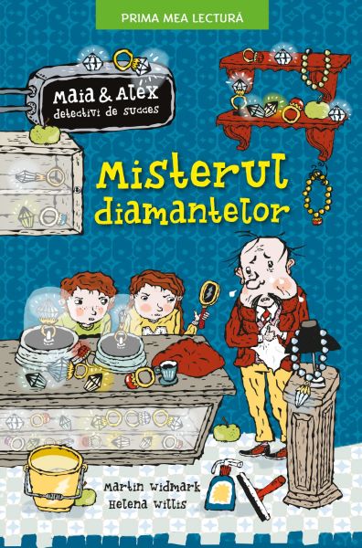 Cartea Misterul diamantelor. Maia si Alex detectivi de succes - Martin Widmark, Helena Willis de Martin Widmark