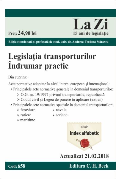 Cartea Legislatia transporturilor. Indrumar practic Act. 21.02.2018 - Andreea-Teodora Stanescu de Legislatia transporturilor. Indrumar practic Act. 21.02.2018 - Andreea-Teodora Stanescu