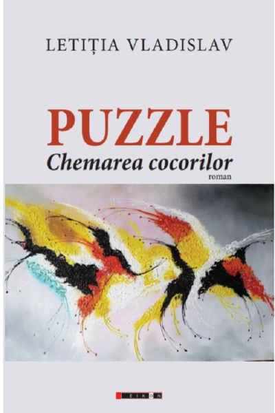 Cartea Puzzle. Chemarea cocorilor - Letitia Vladislav de Puzzle. Chemarea cocorilor - Letitia Vladislav