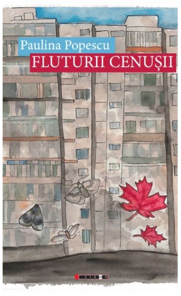 Cartea Fluturi cenusii - Paulina Popescu de Paulina Popescu
