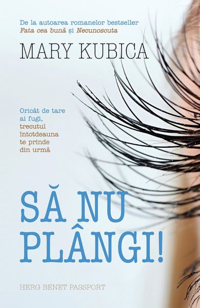 Cartea Sa nu plangi! - Mary Kubica de Mary Kubica