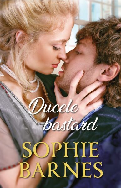Cartea Ducele bastard - Sophie Barnes de Ducele bastard - Sophie Barnes