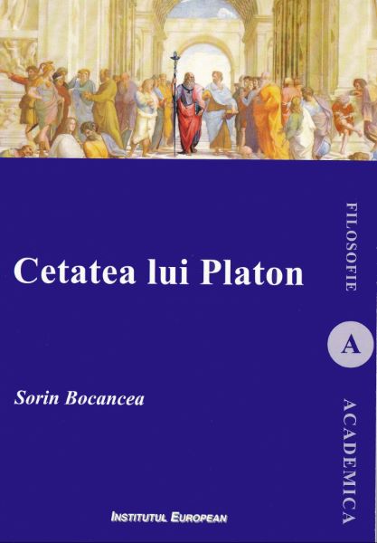 Cartea Cetatea lui Platon - Sorin Bocancea de Cetatea lui Platon - Sorin Bocancea