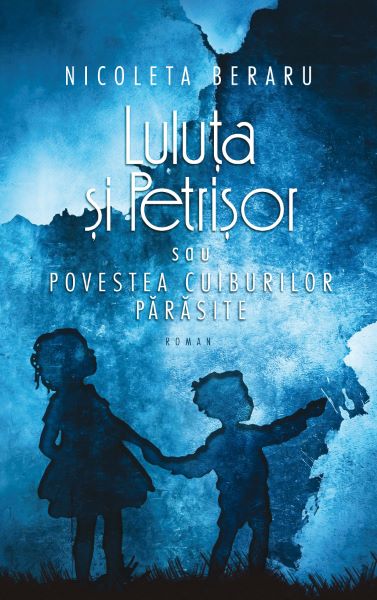 Cartea Luluta si Petrisor - Nicoleta Beraru de Luluta si Petrisor - Nicoleta Beraru