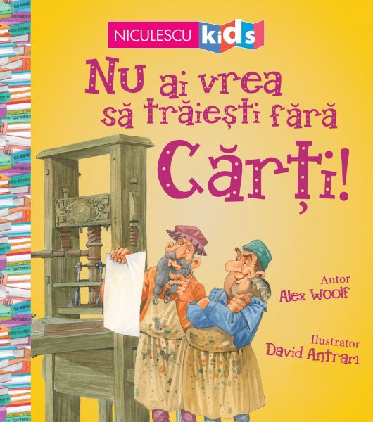 Cartea Nu ai vrea sa traiesti fara: Carti! - Alex Woolf de Nu ai vrea sa traiesti fara: Carti! - Alex Woolf