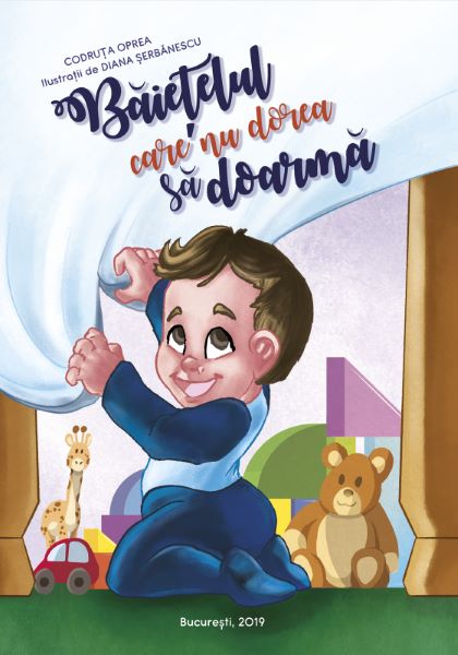 Cartea Baietelul care nu dorea sa doarma - Codruta Oprea, Diana Serbanescu de Codruta
