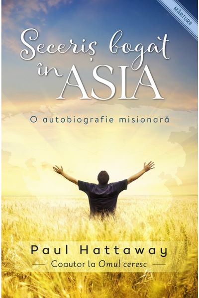 Cartea Seceris bogat in Asia - Paul Hattaway de Paul Hattaway