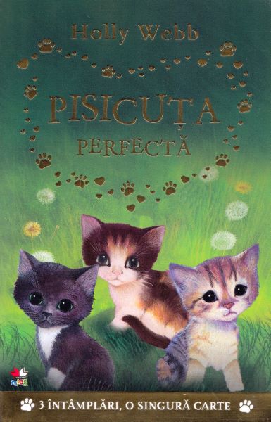 Cartea Pisicuta perfecta - Holly Webb de Holly Webb