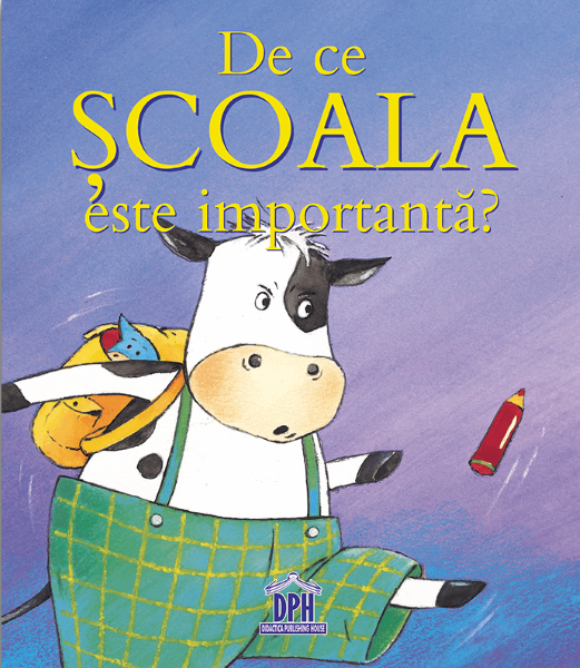 Cartea De ce scoala e importanta - Sophie Bellier de De ce scoala e importanta - Sophie Bellier
