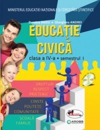 Cartea Educatie civica cls 4 sem.1+ sem.2 + CD - Dumitra Radu, Gherghina Andrei de Dumitra Radu