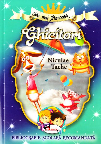 Cartea Cele mai frumoase... ghicitori - Niculae Tache de Cele mai frumoase... ghicitori - Niculae Tache