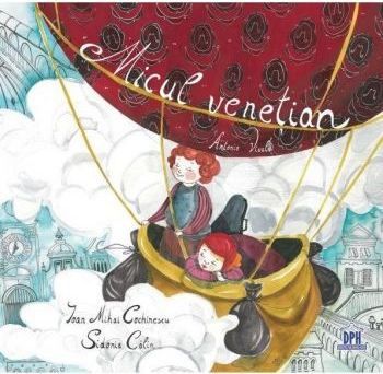 Cartea Micul venetian. Antonio Vivaldi - Ioan Mihai Cochinescu, Sidonia Calin de Ioan Mihai Cochinescu