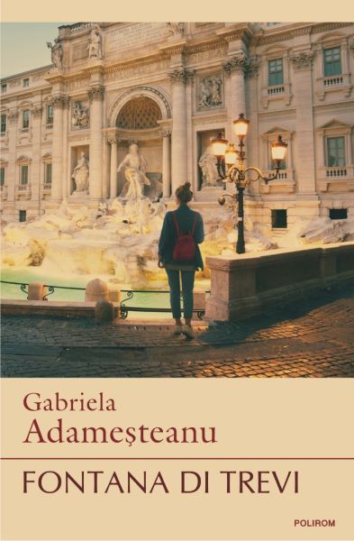 Cartea Fontana di trevi - Gabriela Adamesteanu de Fontana di trevi - Gabriela Adamesteanu