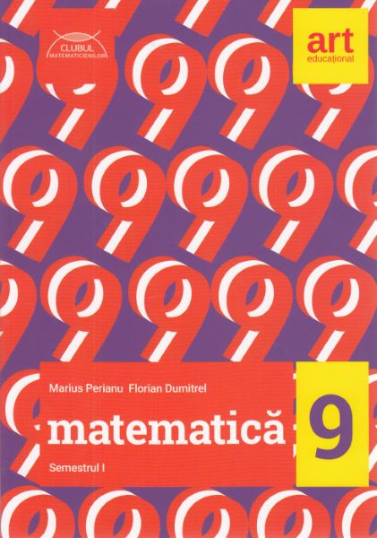 Cartea Matematica - Clasa 9. Sem.1 - Marius Perianu, Florian Dumitrel de Matematica - Clasa 9. Sem.1 - Marius Perianu, Florian Dumitrel