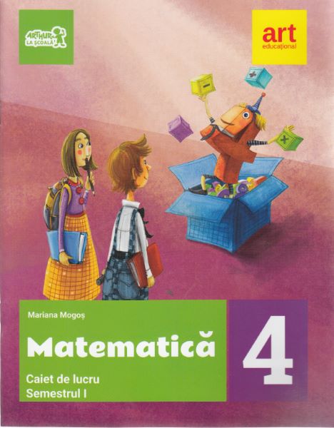 Cartea Matematica - Clasa 4. Sem. 1 - Caiet de lucru - Mariana Mogos de Mariana Mogos