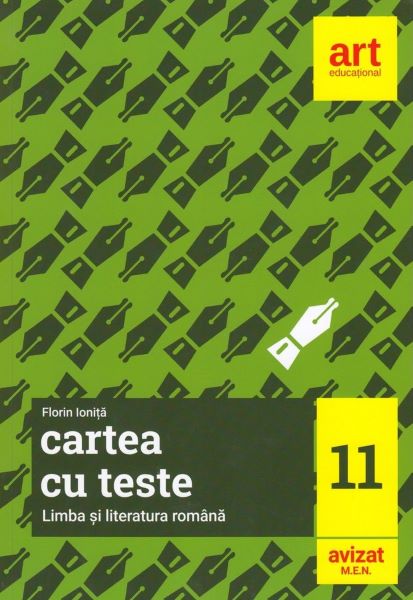 Cartea Cartea cu teste. Limba si literatura romana - Clasa 11 - Florin Ionita de Florin Ionita